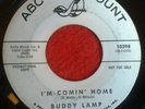 RARE ( R&B NORTHERN SOUL 45 ) 1963  BUDDY LAMP - I'M COMING HOME  VG