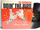 R&B LP - THE RIVINGTONS - DOIN' THE BIRD Liberty LRP3282 In Shrink M- clean