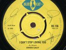 Owen Gray - I Can't Stop Loving You / Tell Me Darling UK Blue Cat 7