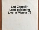 Led Zeppelin ?– Lead Poisoning / Live In Vienna 73 12