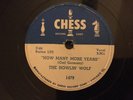 CHICAGO BLUES 78 HOWLIN WOLF How Many More Yrs/Moanin At Midnite CHESS 1479 E-