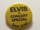 ELVIS PRESLEY- RARE BACK STAGE BADGE FOR ELVIS IN CONCERT-GUEST ARTIST