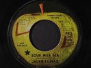 JACKIE LOMAX: Sour Milk Sea / Fall Inside Your Eyes 45 (w/ company sleeve)