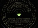WADE MAINER & ZEKE MORRIS (Nobody's Darling) CLASSIC COUNTRY 78 RPM RECORD