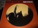 SAM RIVERS : FUCHSIA SWING SONG LP 1964 OR 1967 BLUE NOTE BST 84184 USA