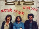Single / STS / MATTER OF SEX / UNIKAT / RARITÄT / AUSTRIA TOP RARITÄT /