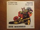 45 BOB MICHAELS ''IL MATTINO'' RARE ''ITALIAN'' KILLER PROG FUNK ROCK 1970 MINT