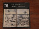 THE THE We Can't Stop What's Coming RSD sealed 7