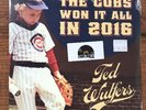Ted Wilfred The Cubs Won It All In 2016 Vinyl 7