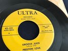 PRESTON LOVE Groove Juice / If You Ever Get Lonesome   RARE 1955 Soul R&B ULTRA