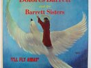 Dolores Barrett & Sisters - I'll Fly Away LP - Savoy - Black Gospel Harvey VG+