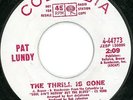 PAT LUNDY - THE THRILL IS GONE - COLUMBIA W/D - 60's