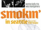 Wes Montgomery Wynton Kelly Smokin In Seattle Live Penthouse 1966 2xLP RSD NEW