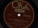 prewar 78 COFER BROTHERS OKEH 45099 THEY ALL GO HUNGRY HASH HOUSE/THE GEORGIA HO