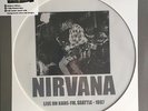 NIRVANA Live on Kaos-FM, Seattle -1987 - LP / Picture Vinyl / Limited