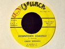 HEAR IT SOUL Chuck Edwards Punch 21107 Downtown Soulville and I Need You
