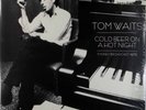 Tom Waits - Cold Beer On A Hot Night (Limited 2 x Vinyl LP) Now in stock
