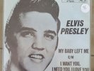 ELVIS PRESLEY I Want You I Need You I Love/My Baby Left Me w/Pic Sleeve 47-6540