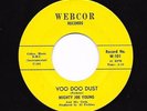 Mod New Breed R&B 45 MIGHTY JOE YOUNG Voo Doo Dust/We Love You Baby HEAR Webcor