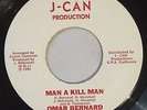 OMAR BERNARD - MAN A KILL MAN - J-CAN ( RARE KILLER ROOTS 7 )