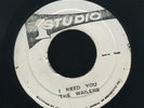 1572 WAILERS-I NEED YOU-KEN BOOTHE-DON'T WANT TO SEE YOU CRY-STUDIO 1-REGGAE 7