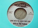 NORTHERN SOUL-RITA & THE TIARAS-GONE WITH THE WIND-DORE