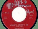 MARVIN PHILLIPS (w/ group) Wonderful Wonderful One / Yes I Do 45rpm Modern 1956