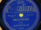 BLIND BOY FULLER  Funny Feeling Blues / Mama Let Me Lay  VOCALION 04237  Hear 