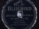 Blues 78 ROBERT PETWAY My Baby Left Me BLUEBIRD HEAR