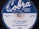 Blues 78 SUNNYLAND SLIM It's You Baby COBRA HEAR