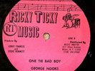 GEORGE NOOKS One Tie Bad Boy ORIGINAL N MINT RICKY TICKY 12