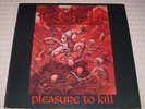 KREATOR 'PLEASURE TO KILL' FIRST PRESS VINYL LP 1986 SLAYER SODOM DESTRUCTION