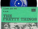 THE PRETTY THINGS 7'' - Come see me, rare Sweden -66, PS