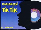KIM LARSEN Tik Tik Danish 45PS 1984 Gasolin’