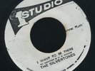 1496 SILVERTONES-I WANT TO BE THERE-STUDIO 1  REGGAE 45 7