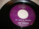 NORTHERN SOUL- LEON GARDNER- MISTY 45 RPM- MY LOVE IS GROWING / TUFF-LOVER- HEAR