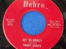 TOMMY GENOVA Hey Bo Diddley 45 DESPERATE ROCK N ROLL Debra 2004 RARE EARLY ROCK