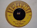 Elvis Presley Sun 217 45rpm Original Memphis press marks Baby Let's Play House