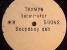 TAXMAN - Terminator. UK White Label 12'. Rare Digi Roots Reggae Killer