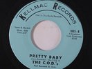 C.O.D.'S: Pretty Baby / I'm A Good Guy 45 Soul