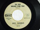 Jeff Thomas - Scarce Promo Charter 45 RPM - Till Our Dreams Come True / How Does