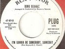 KING GEORGE Im Gonna Be Somebody Someday RCA PROMO  NORTHERN SOUL 45