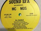 MC MDS ?– Ill Eagle / Radicals Don't Have Rights - ELECTRO RAP  VG+
