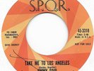 JIMMY SOUL - Take Me To Los Angeles / You Can't Have Your Cake (45)