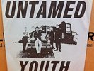 UNTAMED YOUTH SELF TITLED / RUNNIN WILD OG UK HARDCORE 7