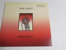 BOB JAMES Obsession 1986 VINYL LP Warner Bros 25495 JAZZ w Photo Inner Sleeve