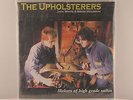 The Upholsterers –  Makers of High Grade Suites (2000 US First Pressing - SFTRI)