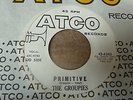 The Groupies - Primitive c/w Hog 1966 USA 45 ATCO 1st MONSTER GARAGE PSYCH