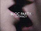 Bloc Party - Intimacy