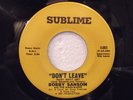 Soul 45 Collector-BOBBY SANSOM-DON'T LEAVE-SUBLIME-HEAR